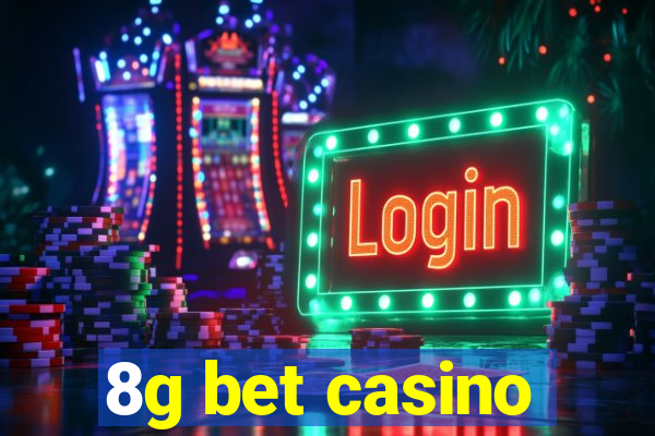 8g bet casino